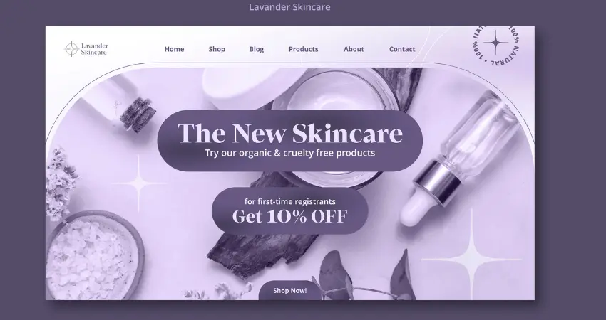 هذه صورة لموقع إلكتروني خاص بمنتجات العناية بالبشرة من لافندر، بخلفية بنفسجية فاتحة. يحتوي الموقع على صور لمنتجات العناية بالبشرة ونصوص مثل "العناية الجديدة بالبشرة"، و"جرّب منتجاتنا العضوية والخالية من القسوة على الحيوانات"، و"احصل على خصم ١٠٪".